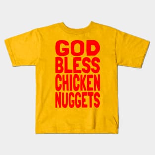 God Bless Chicken Nuggets Meme Funny Chicken Nugget Lover Kids T-Shirt